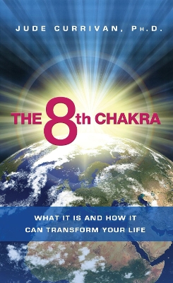 8th Chakra: What it is and How it Can Transform Your Life book