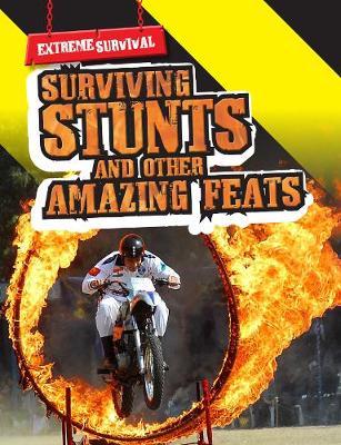 Surviving Stunts and Other Amazing Feats by Patrick Catel