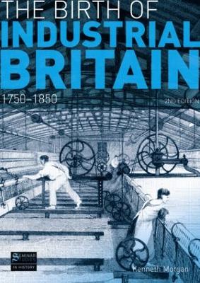 Birth of Industrial Britain book