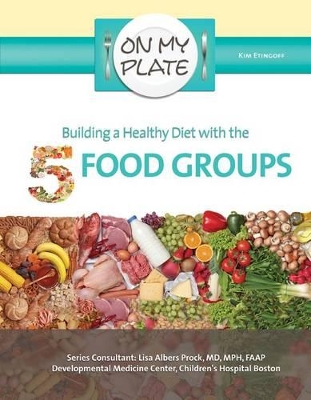 Building a Healthy Diet with the 5 Food Groups book