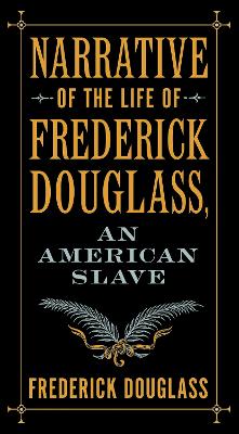 Narrative of the Life of Frederick Douglass, an American Slave book