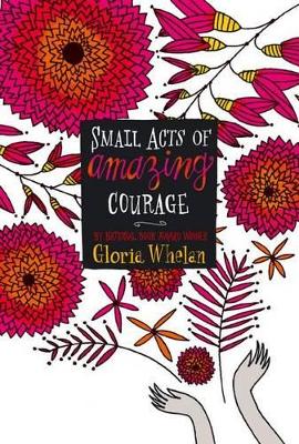 Small Acts of Amazing Courage book