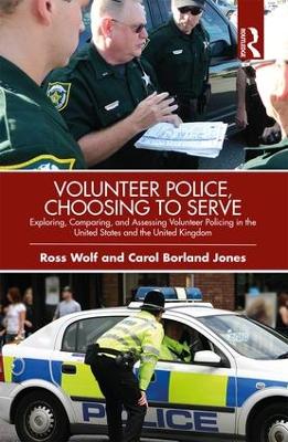 Volunteer Police, Choosing to Serve by Ross Wolf