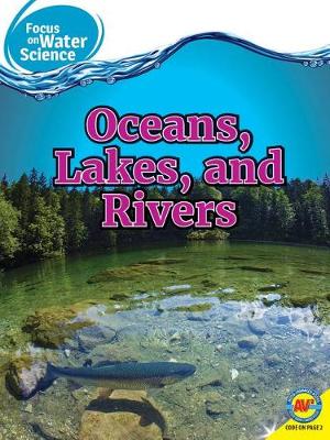 Oceans Lakes and Rivers by Melanie Ostopowich