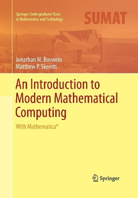 An Introduction to Modern Mathematical Computing by Jonathan M. Borwein