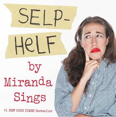 Selp-Helf by Miranda Sings