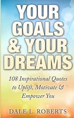 Your Goals & Your Dreams book