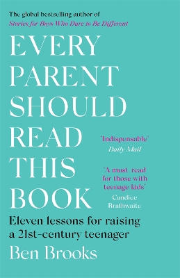 Every Parent Should Read This Book: Eleven lessons for raising a 21st-century teenager book