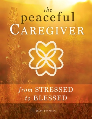 The Peaceful Caregiver book