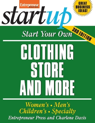 Start Your Own Clothing Store and More book