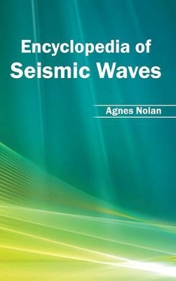 Encyclopedia of Seismic Waves book