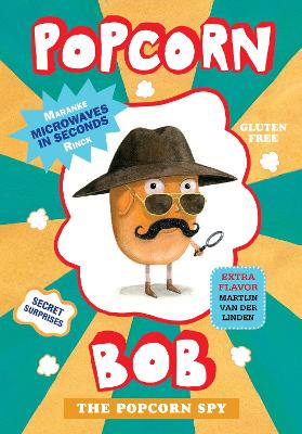 Popcorn Bob: The Popcorn Spy by Maranke Rinck