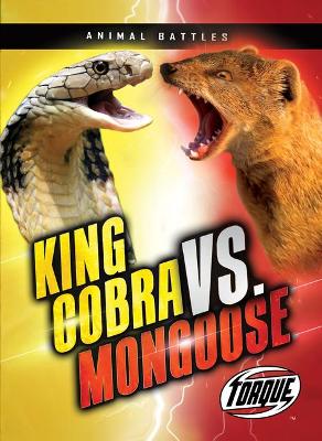 King Cobra vs. Mongoose by Kieran Downs
