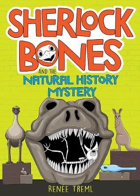 Sherlock Bones and the Natural History Mystery book