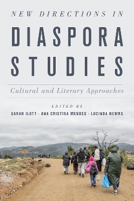 New Directions in Diaspora Studies: Cultural and Literary Approaches book