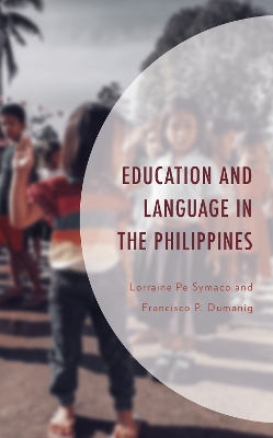 Education and Language in the Philippines by Lorraine Pe Symaco