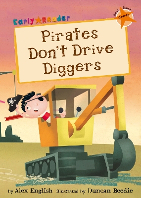 Pirates Don't Drive Diggers (Early Reader) book