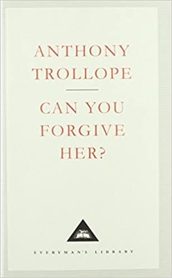 Can You Forgive Her? by Anthony Trollope