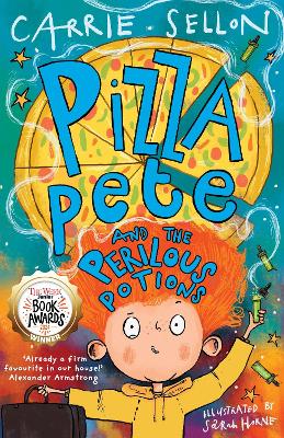 Pizza Pete and the Perilous Potions: WINNER OF THE WEEK JUNIOR YOUNGER FICTION AWARD book