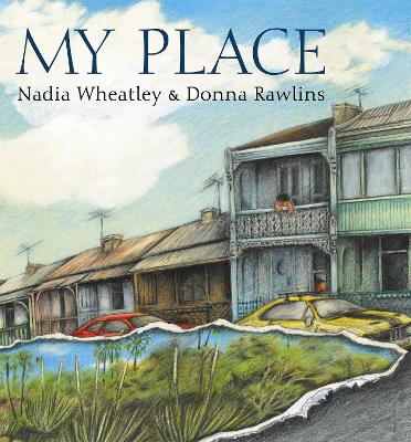 My Place (Big Book) by Nadia Wheatley