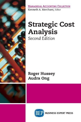 Strategic Cost Analysis, Second Edition by Roger Hussey