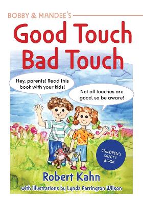 Bobby & Mandee's Good Touch, Bad Touch: Children's Safety Book book