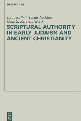 Scriptural Authority in Early Judaism and Ancient Christianity book