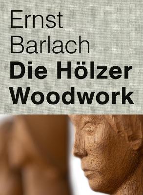 Ernst Barlach: Woodwork book