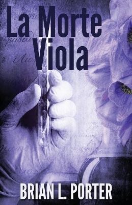 La Morte Viola by Brian L Porter