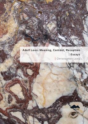 Adolf Loos: Meaning, Context, Reception: Essays book