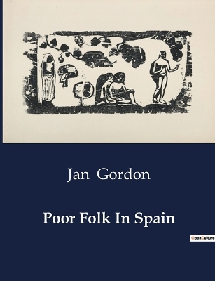 Poor Folk In Spain book
