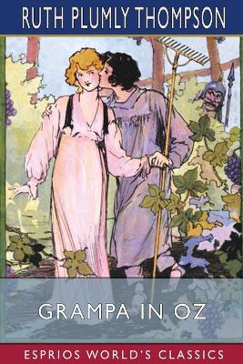 Grampa in Oz (Esprios Classics) by Ruth Plumly Thompson