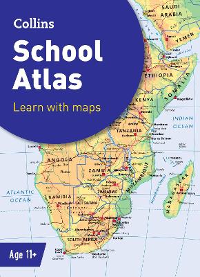 Collins School Atlas: Ideal for learning at school and at home (Collins School Atlases) by Collins Maps