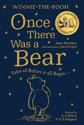 Winnie-the-Pooh: Once There Was a Bear: Tales of Before it all Began …(The Official Prequel) book