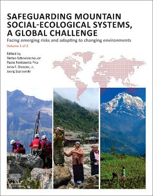 Safeguarding Mountain Social-Ecological Systems, vol. 1: A Global Challenge: Facing Emerging Risks and Adapting to Changing Environments book