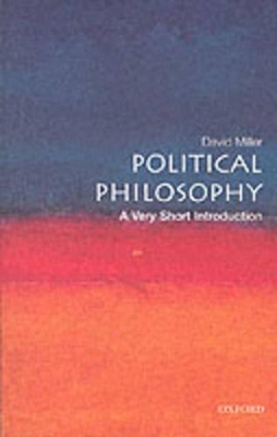 Political Philosophy: A Very Short Introduction by David Miller