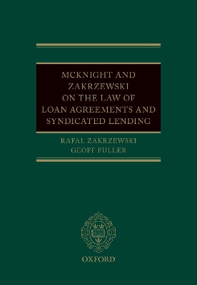 The Law of Loan Facility Agreements and Syndicated Lending by Rafal Zakrzewski