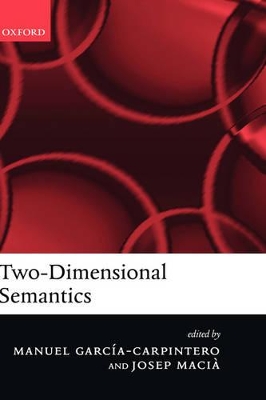 Two-Dimensional Semantics by Manuel Garcia-Carpintero