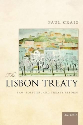 The Lisbon Treaty by Paul Craig