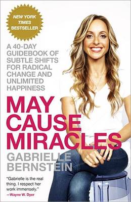 May Cause Miracles by Gabrielle Bernstein