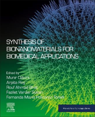 Synthesis of Bionanomaterials for Biomedical Applications book