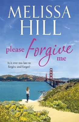 Please Forgive Me by Melissa Hill