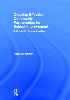 Creating Effective Community Partnerships for School Improvement by Hazel Carter