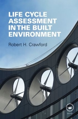 Life Cycle Assessment in the Built Environment book