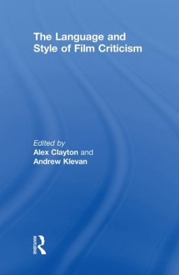The Language and Style of Film Criticism by Thomas Marmefelt