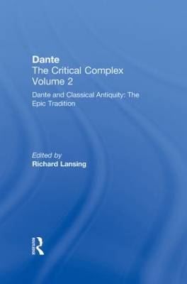 Dante and Classical Antiquity: The Epic Tradition book
