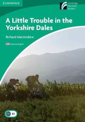 A Little Trouble in the Yorkshire Dales Level 3 Lower-intermediate American English by Richard MacAndrew