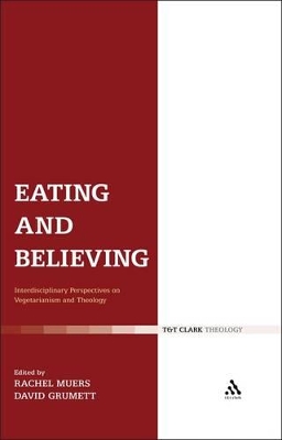 Eating and Believing by Dr David Grumett