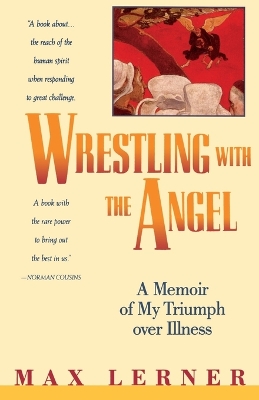 Wrestling with the Angel by Max Lerner