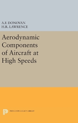 Aerodynamic Components of Aircraft at High Speeds by Allen F. Donovan